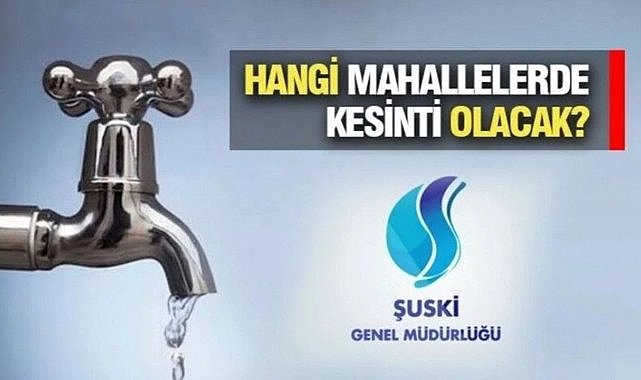 ŞUSKİ Duyurdu: Hilvan’da Su Kesintisi Yaşanacak