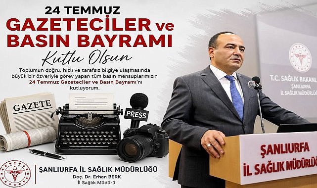 Şanlıurfa İl Sağlık M!üdürü'nden Basın Bayramı Kutlaması