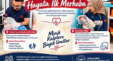 Şanlıurfa’da İki Farklı Noktada Doğum: Sağlık Personelleri Görevdeydi